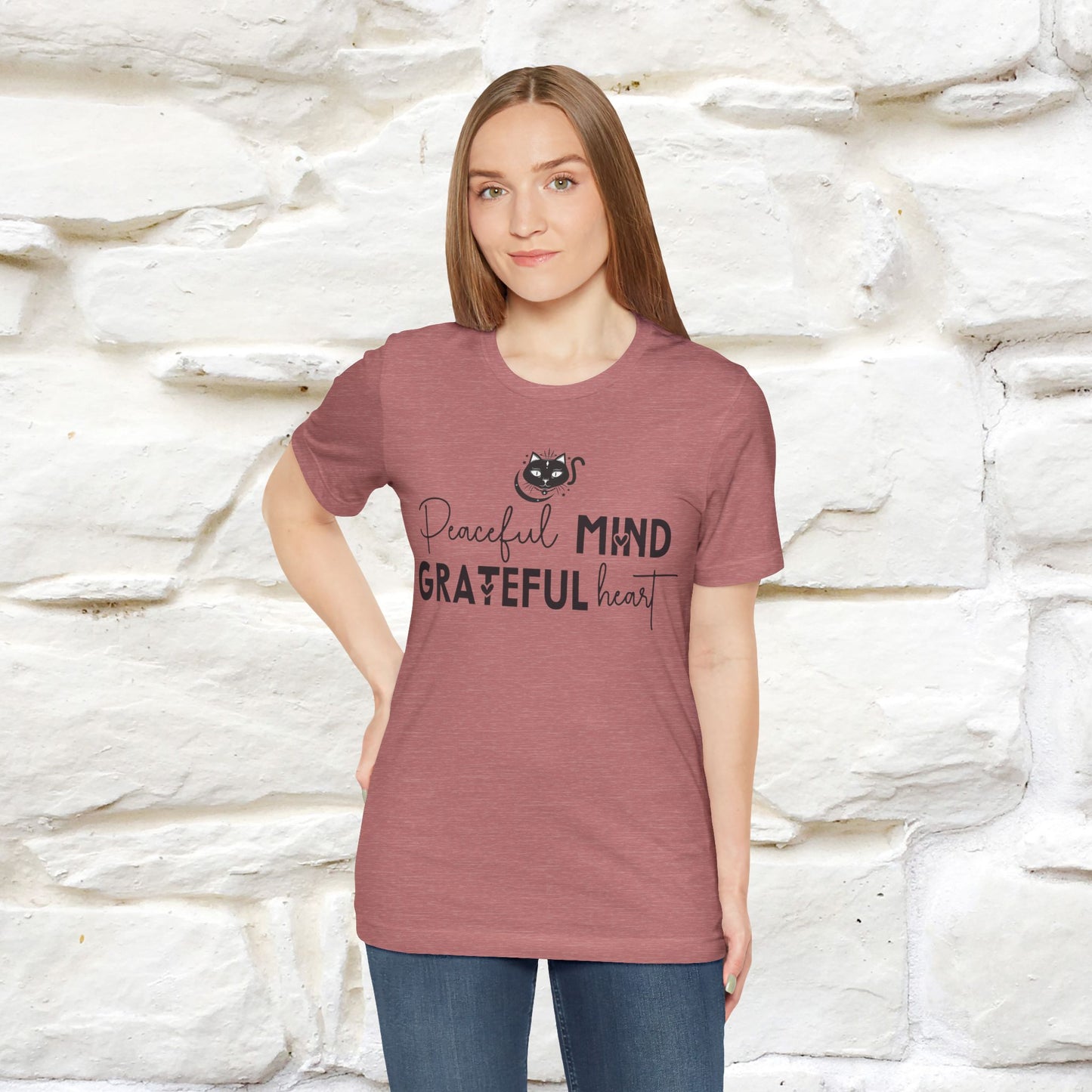 "Peaceful Mind Grateful Heart" T-Shirt for Men & Women | 100% Cotton*