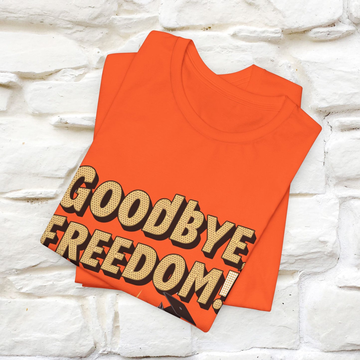 "Goodbye Freedom, Hello Student Loans Payments!!" Funny Cat Graduation T-Shirt for Men & Women | 100% Cotton* | Graduation T-Shirts