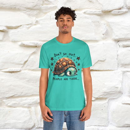 "Don't Go Out ..People Are There." |Funny T-Shirt | Nunu&Miao Studio