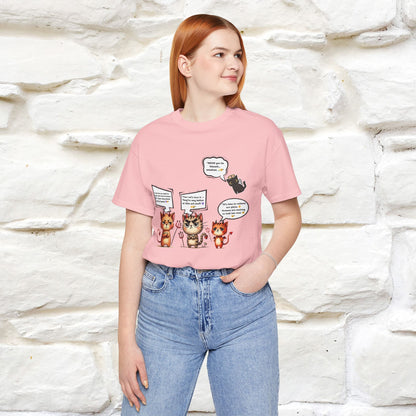 "Humans Are Way Ahead In The Evil Game! 😈😼" Cat  T-shirt |Nunu&Miao Studio