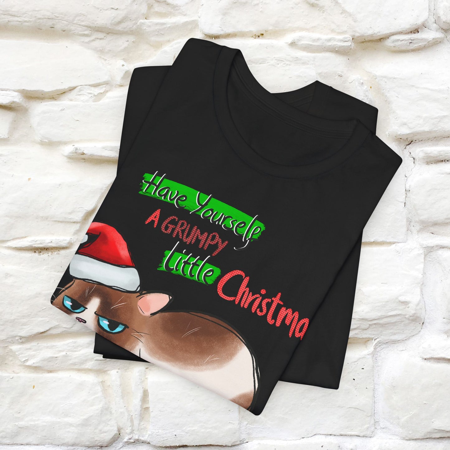 Have Yourself a Grumpy Little Christmas | Festive Cat Christmas Shirt for Men & Women | 100% Cotton*