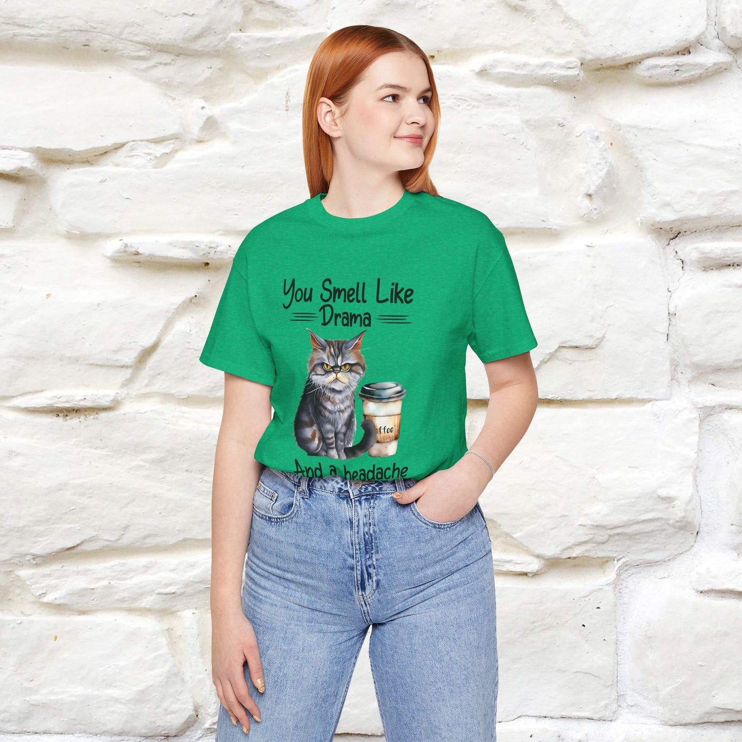 You Smell Like Drama and a Headache" Cat T-Shirt for Men & Women | 100% Cotton*