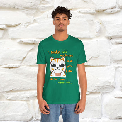 "I Make No Apologies... " |Cat T-Shirt | Nunu&Miao Studio