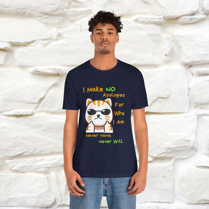 "I Make No Apologies... " |Cat T-Shirt | Nunu&Miao Studio