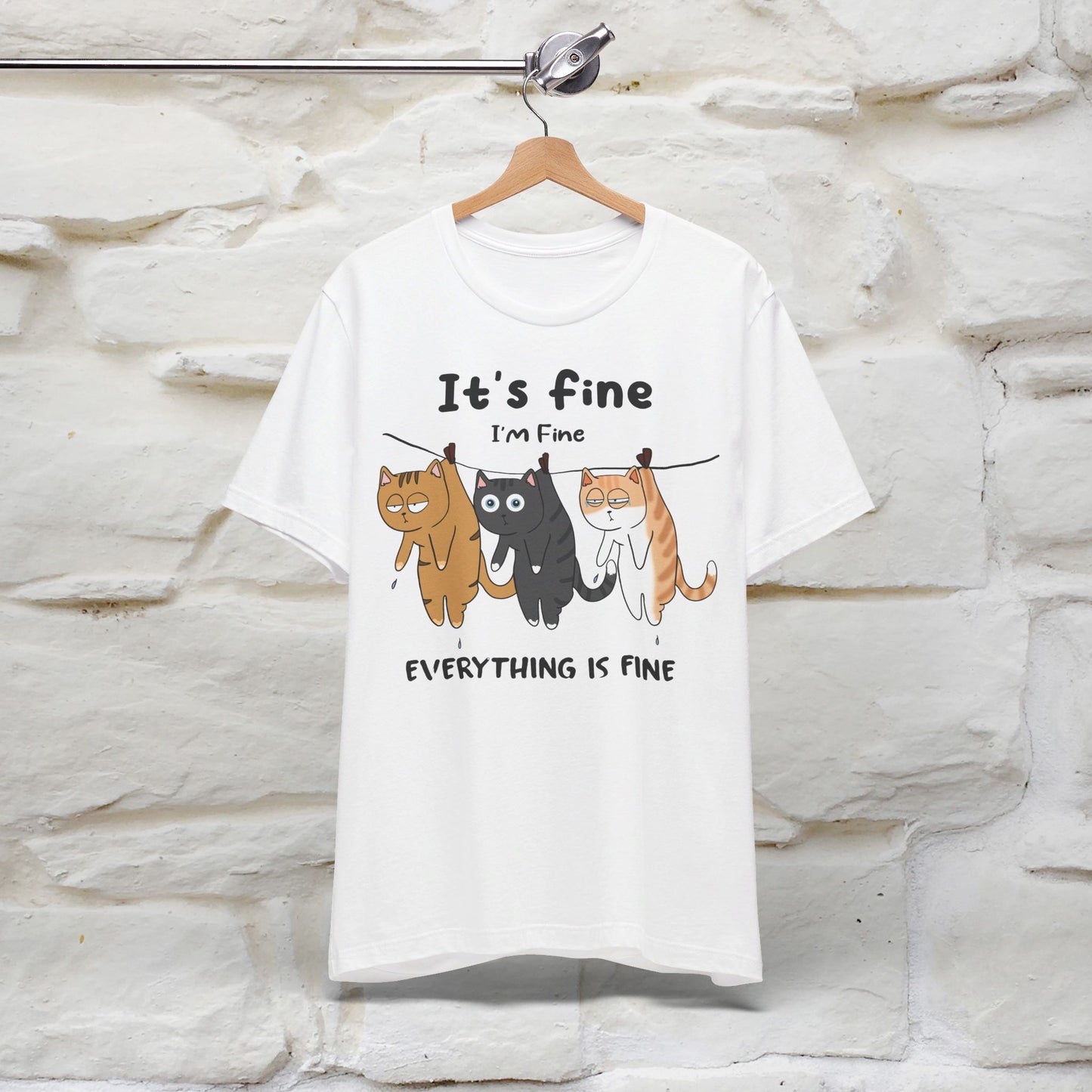 ''It's Fine, I Am Fine Everything Is Fine'' T-shirt for Man 100% Cotton* - Nunu&Miao Studio