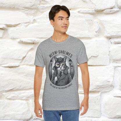 Meow-Sholmes: The Case of the Missing Kibble T-Shirt | Detective Cat Tee for Men & Women | 100% Cotton*