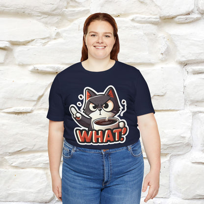 "What" Cat T-Shirt for Men & Women | 100% Cotton* | Cattitude Tee