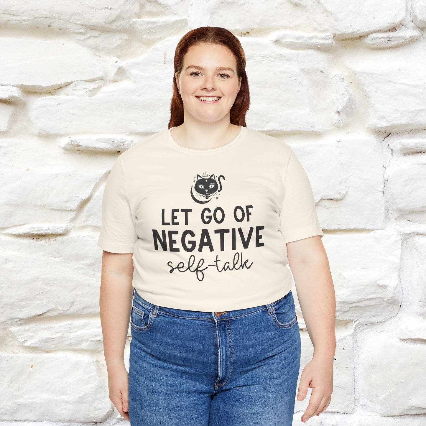 "Let Go of Negative Self-Talk" T-Shirt for Men & Women | 100% Cotton*