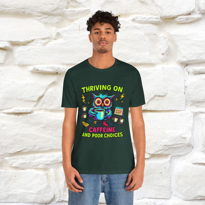 ''Thriving On Caffeine And Poor Choices''|  Sarcastic Cat T-Shirt | Nunu&Miao Studio
