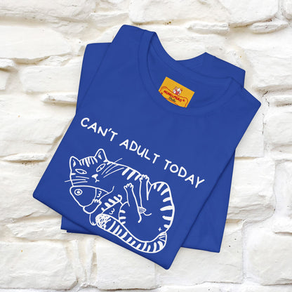 "Can't Adult Today" |Cat T-Shirt | Nunu&Miao Studio