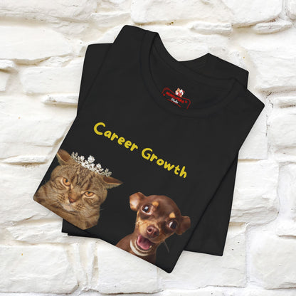 "Career Growth: Cat vs. Dog" Funny T-Shirt for Men & Women | 100% Cotton* 🐾