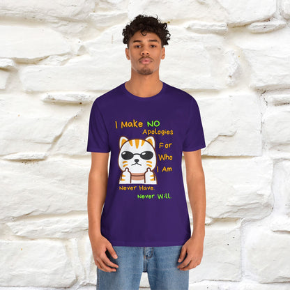 "I Make No Apologies... " |Cat T-Shirt | Nunu&Miao Studio