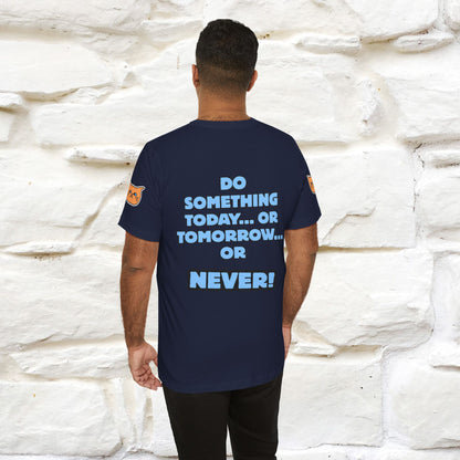 "Do something today… or tomorrow… or never." Cat T-Shirt| Front & Back Design | Nunu&Miao Studio