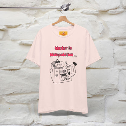 ''Master In Manipulation. How To Train Your Human '' Cat T-Shirt | Nunu&Miao Studio - Nunu&Miao Studio