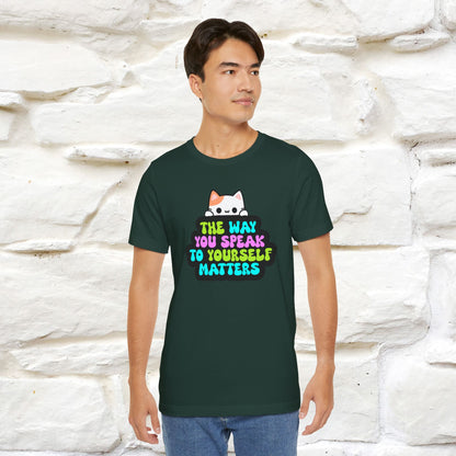 "Il modo in cui parli con te stesso è importante" T-shirt per uomo e donna | 100% cotone*