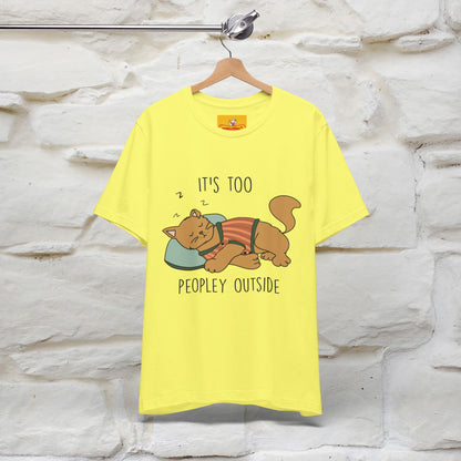 ''It’s Too Peopley Outside'' | Funny Cat T-Shirt | Nunu&Miao Studio