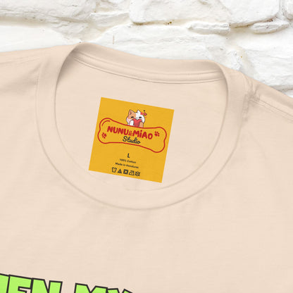 "When My Sister Cooks" Funny Cat  T-shirt |Nunu&Miao Studio
