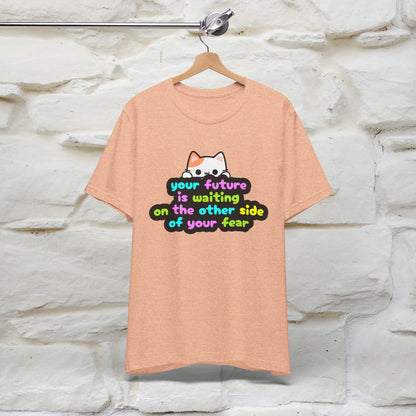 "Your Future Is Waiting ..." T-shirt for Men & Women | 100% Cotton*