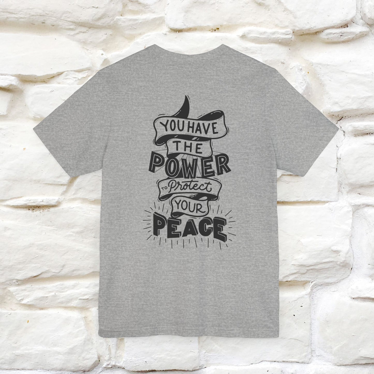 "You Have the Power to Protect Your Peace" Cat T-Shirt for Men & Women | Front & Back Design | 100% Cotton*