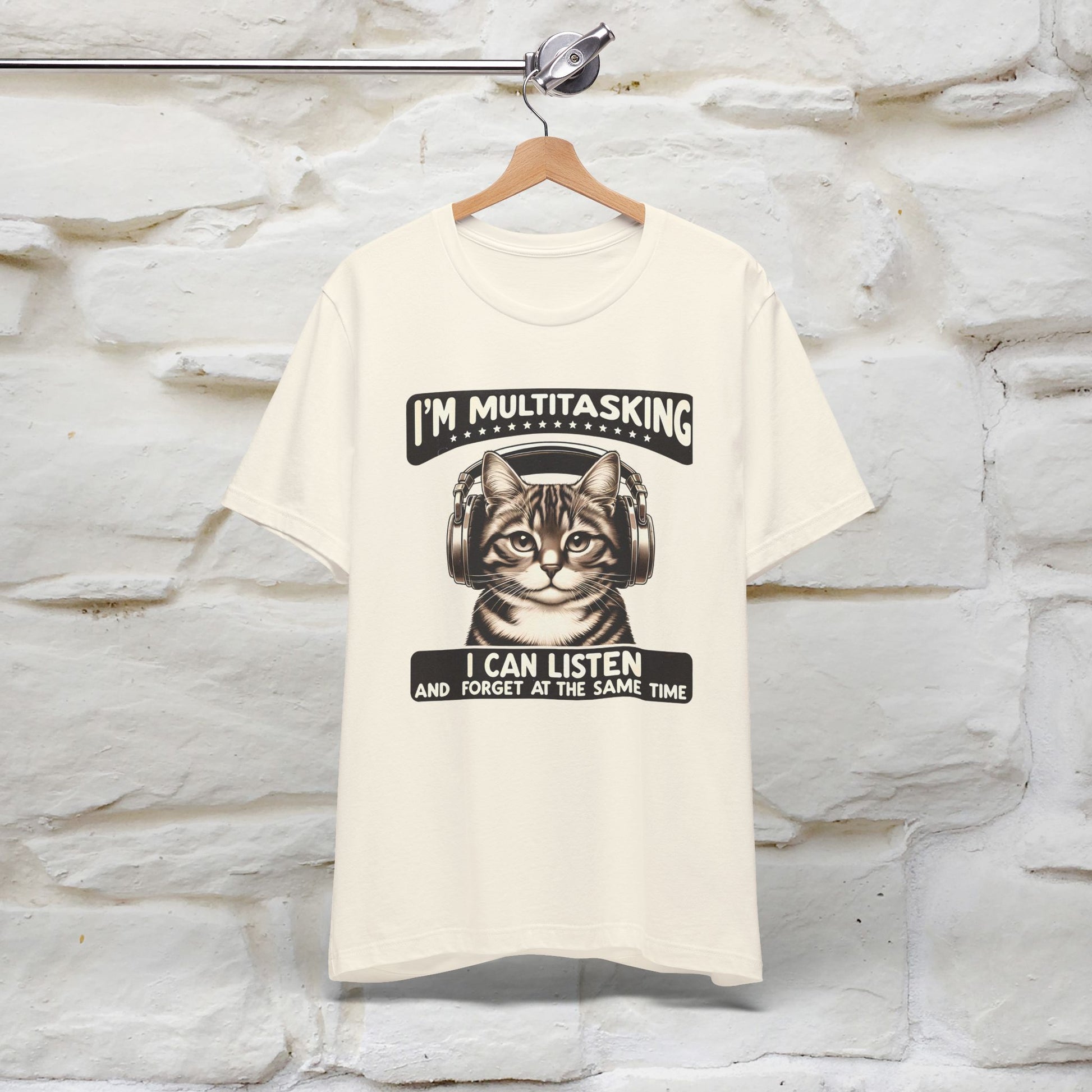 I Am Multitasking: I Can Listen and Forget at the Same Time Cat T-Shirt for Men & Women | 100% Cotton* - Nunu&Miao Studio
