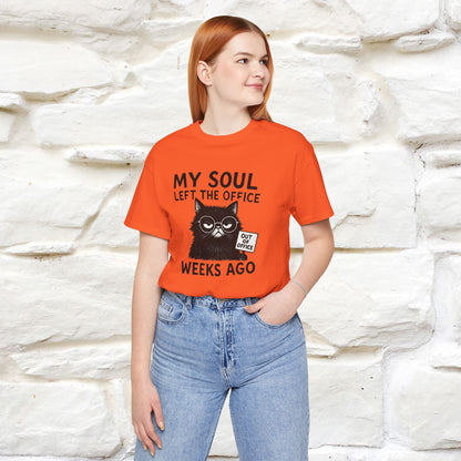 "My Soul Left The Office..." |Funny Cat T-Shirt | Nunu&Miao Studio