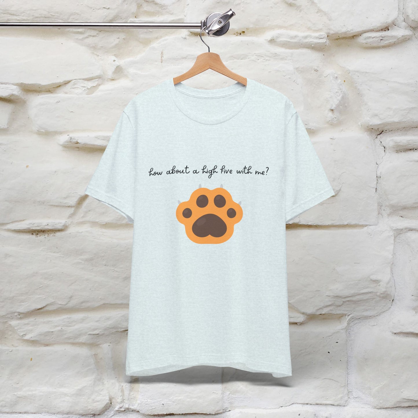 "How About A High Five With Me?" Cat T-shirt for Men & Women | 100% Cotton*