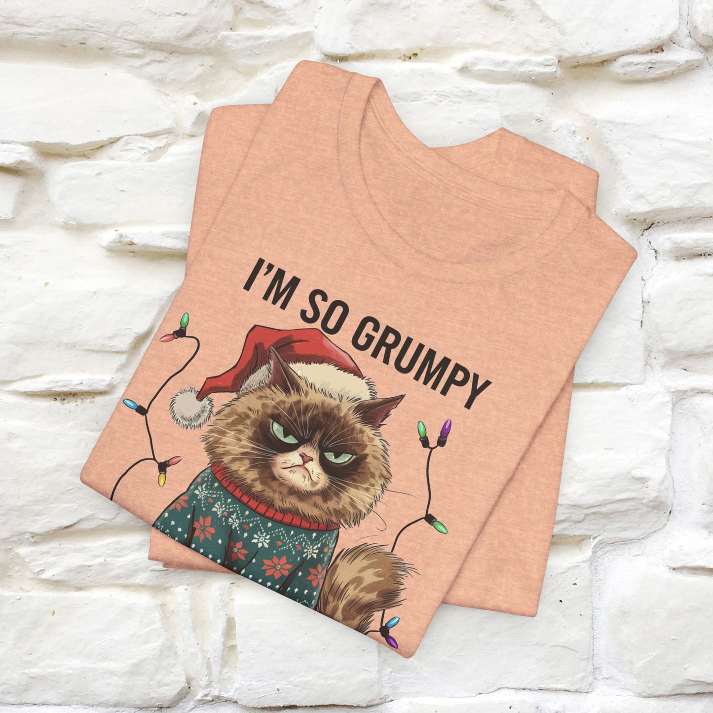 I'm So Grumpy, I'm Not Even Talking to Myself | Funny Cat Christmas Shirt for Men & Women | 100% Cotton