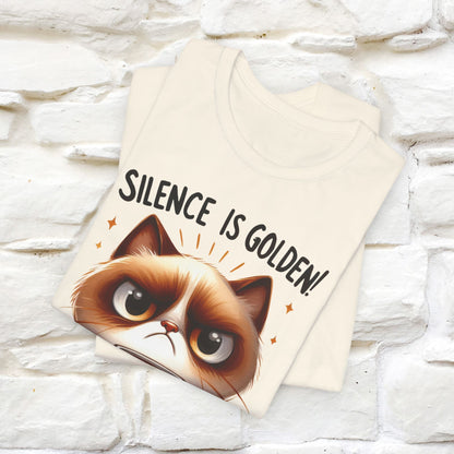 ''Silence Is Golden, Stop Talking'' T-shirt for Men and Women 100% Cotton*