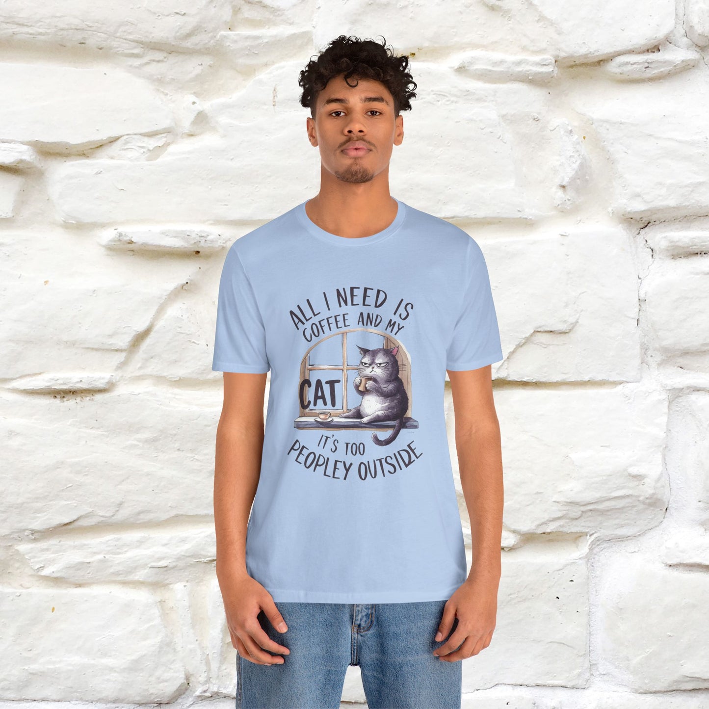 ''All I Need Is Coffee and My Cat, It's Too Peopley Outside''| Cat T-Shirt | Nunu&Miao Studio