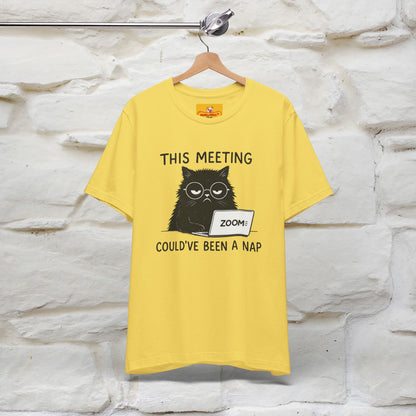 "This Meeting Could've Been a Nap" | Sarcastic Cat T-Shirt | Nunu&Miao Studio