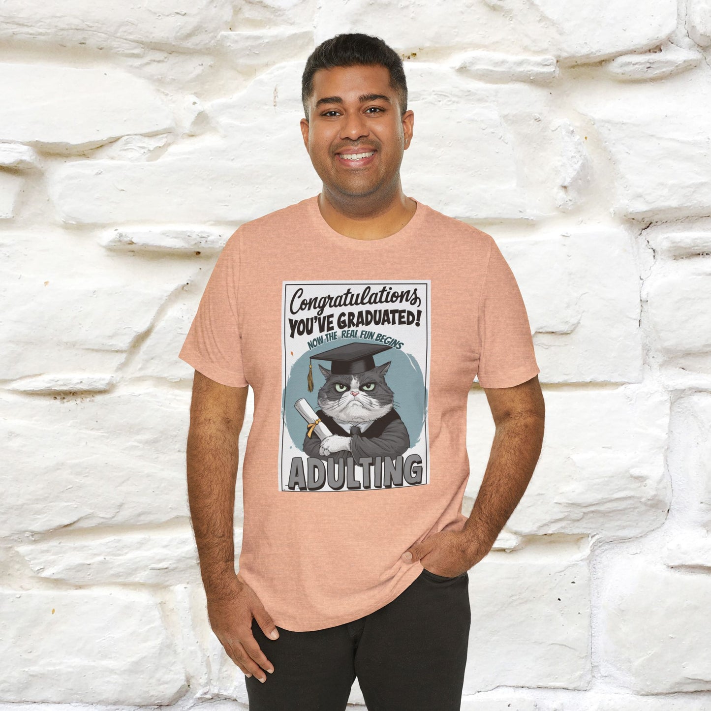 "Congratulations, You've Graduated! Now the Real Fun Begins - Adulting" Funny Cat Graduation T-Shirt for Men & Women | 100% Cotton* | Graduation T-Shirts