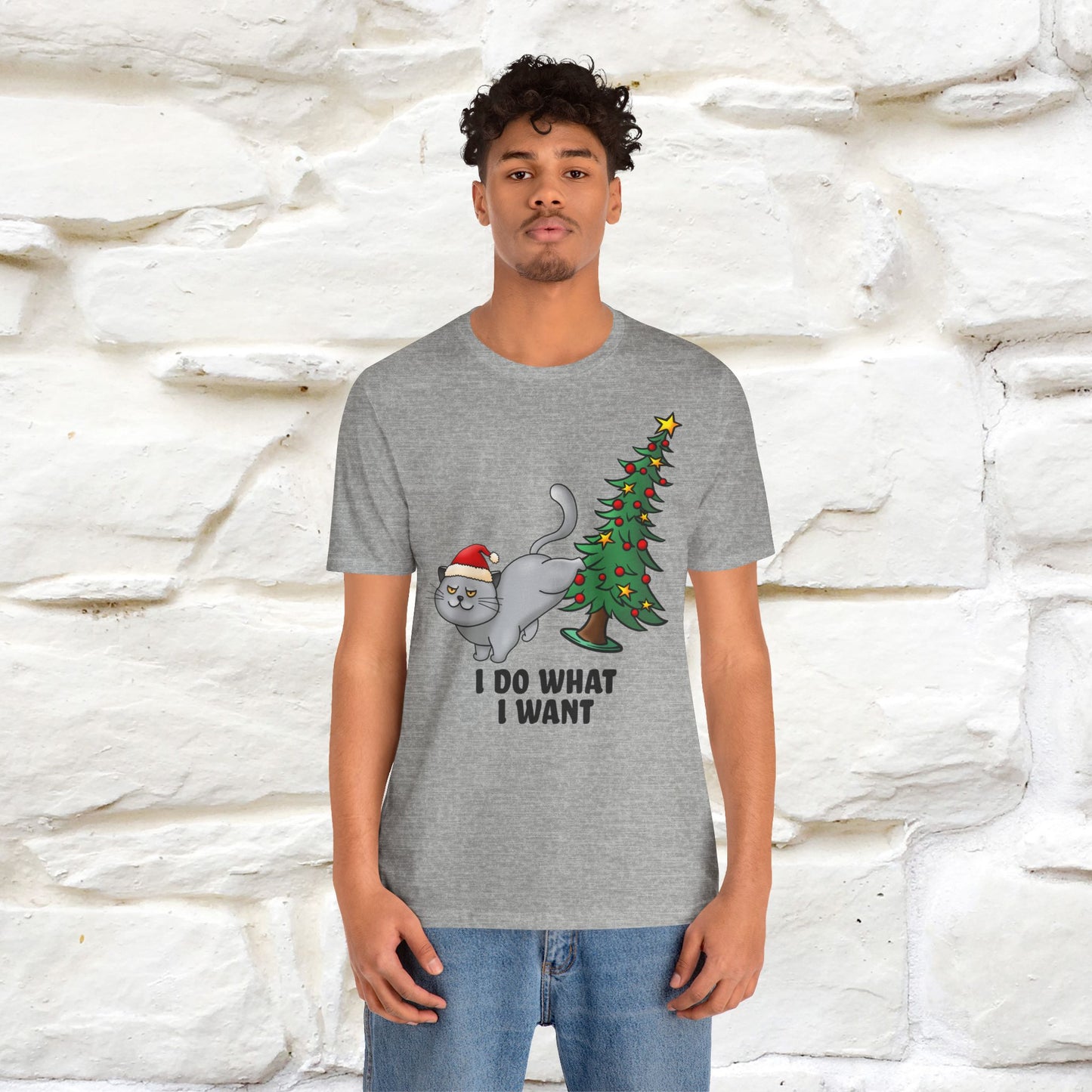 I Do What I Want | Cattitude Cat Christmas Shirt for Men & Women | 100% Cotton*