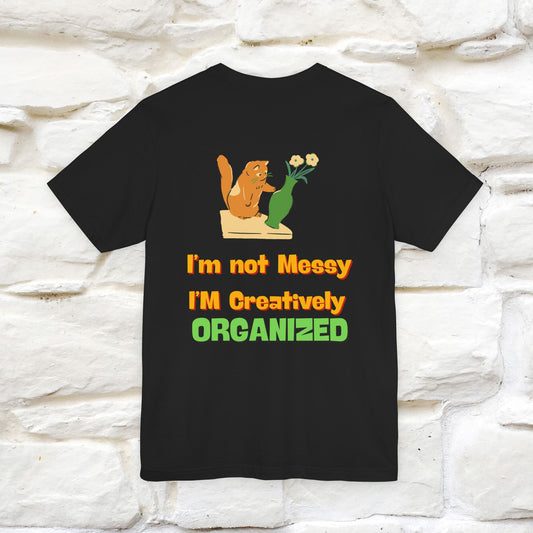 "I'm Not Messy .. " Cat T-Shirt | Front & Back Design | Nunu&Miao Studio