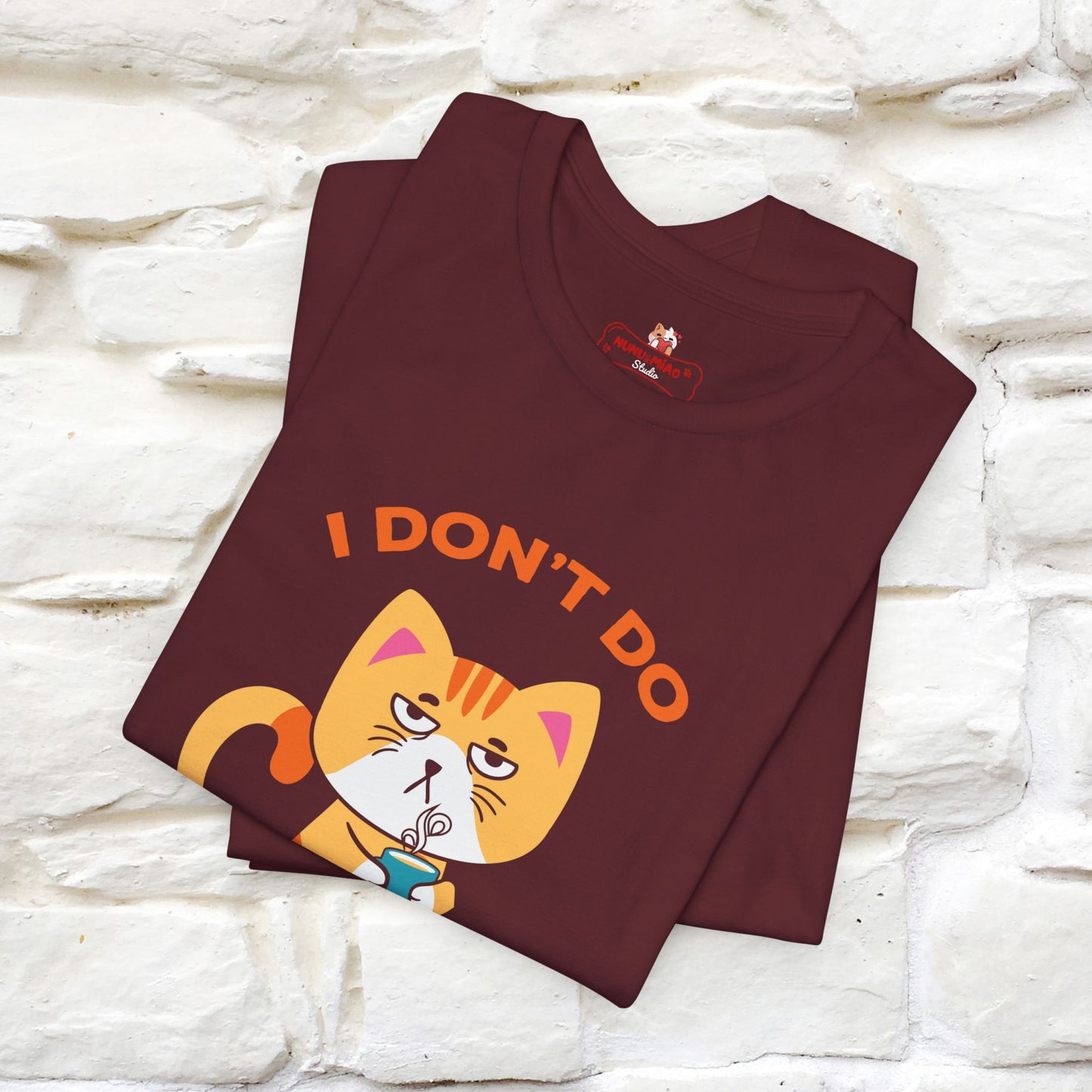 ''I Don't Do Mornings''  Cat T-shirt for Men and Women 100% Cotton*