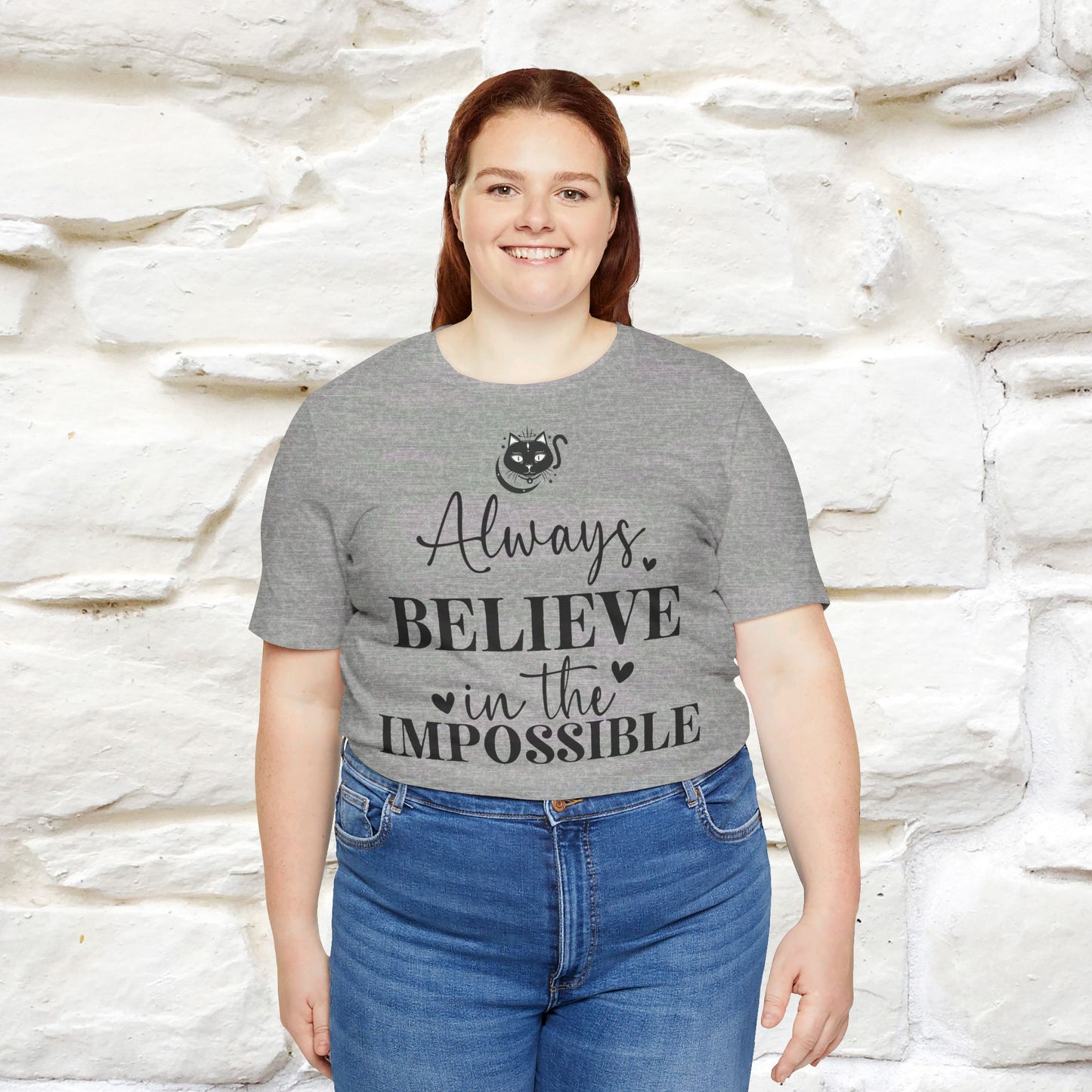 ''Always Believe In The Impossible'' T-shirt for Women 100% Cotton* - Nunu&Miao Studio