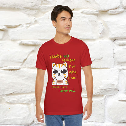 "I Make No Apologies... " |Cat T-Shirt | Nunu&Miao Studio