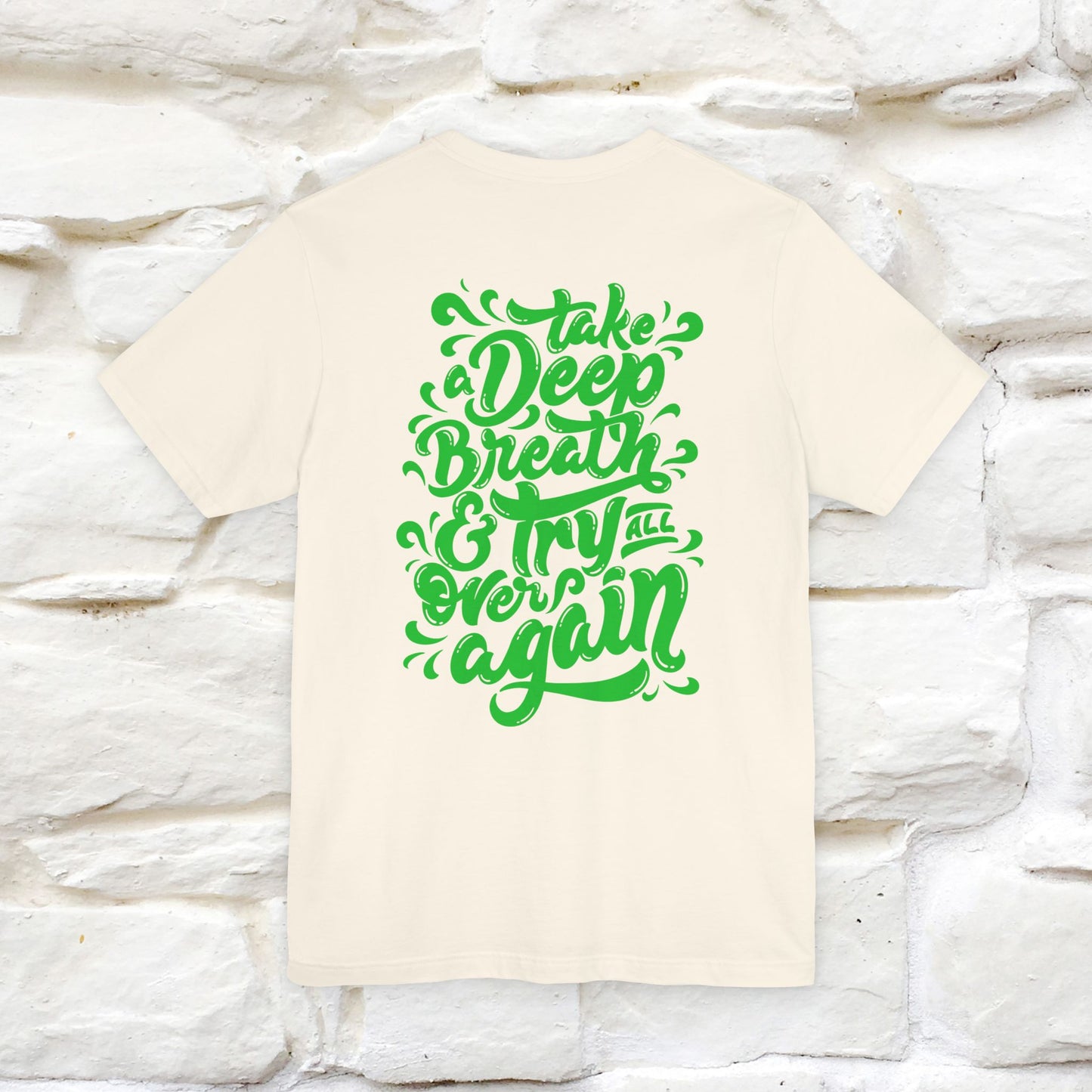 "Take a Deep Breath & Try All Over Again" Cat T-Shirt| Front & Back Design | Nunu&Miao Studio