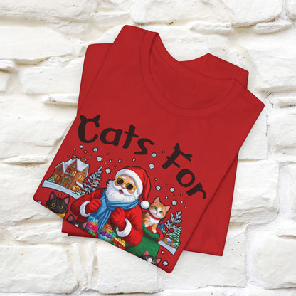 Cats For Everybody T-Shirt | Festive Cat Christmas Shirt for Men & Women | 100% Cotton