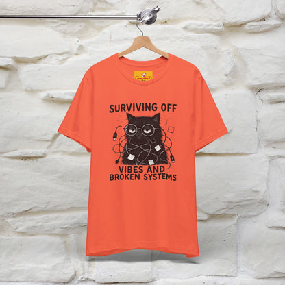 "Surviving Off...Vibes And Broken .. " |Cat T-Shirt | Nunu&Miao Studio
