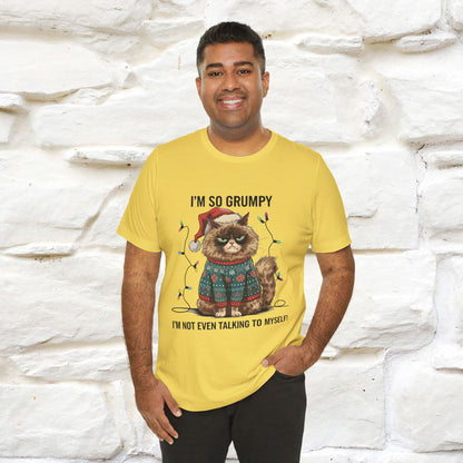 "I'm So Grumpy, I'm Not Even Talking To Myself" |Funny T-Shirt | Nunu&Miao Studio