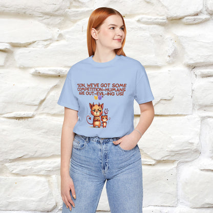 "Humans Are Out-Evil-Ing Us." Cat  T-shirt |Nunu&Miao Studio