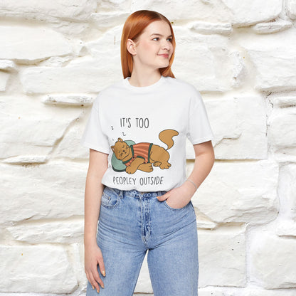 ''It’s Too Peopley Outside'' | Funny Cat T-Shirt | Nunu&Miao Studio