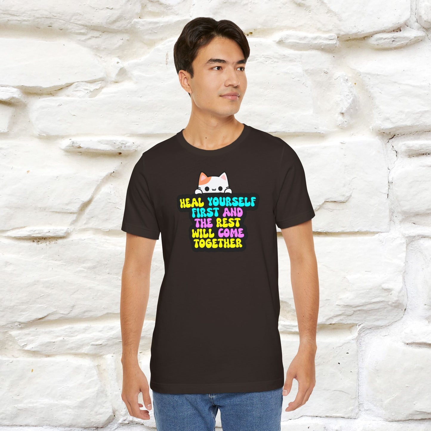 "Heal Yourself First And The Rest Will Come Together" T-shirt for Men & Women | 100% Cotton*