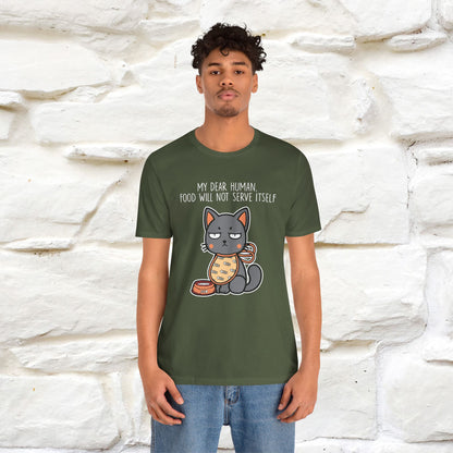 "Dear Human, Food Will Not Serve Itself" Funny Cat T-Shirt for Men & Women | 100% Cotton* 🐾