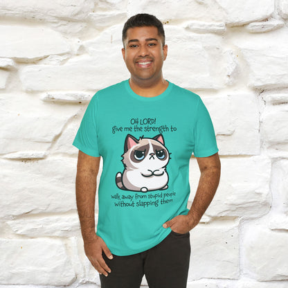 ''Oh Lord! Give Me Strength to ...'' Cat T-Shirt |  | Nunu&Miao Studio