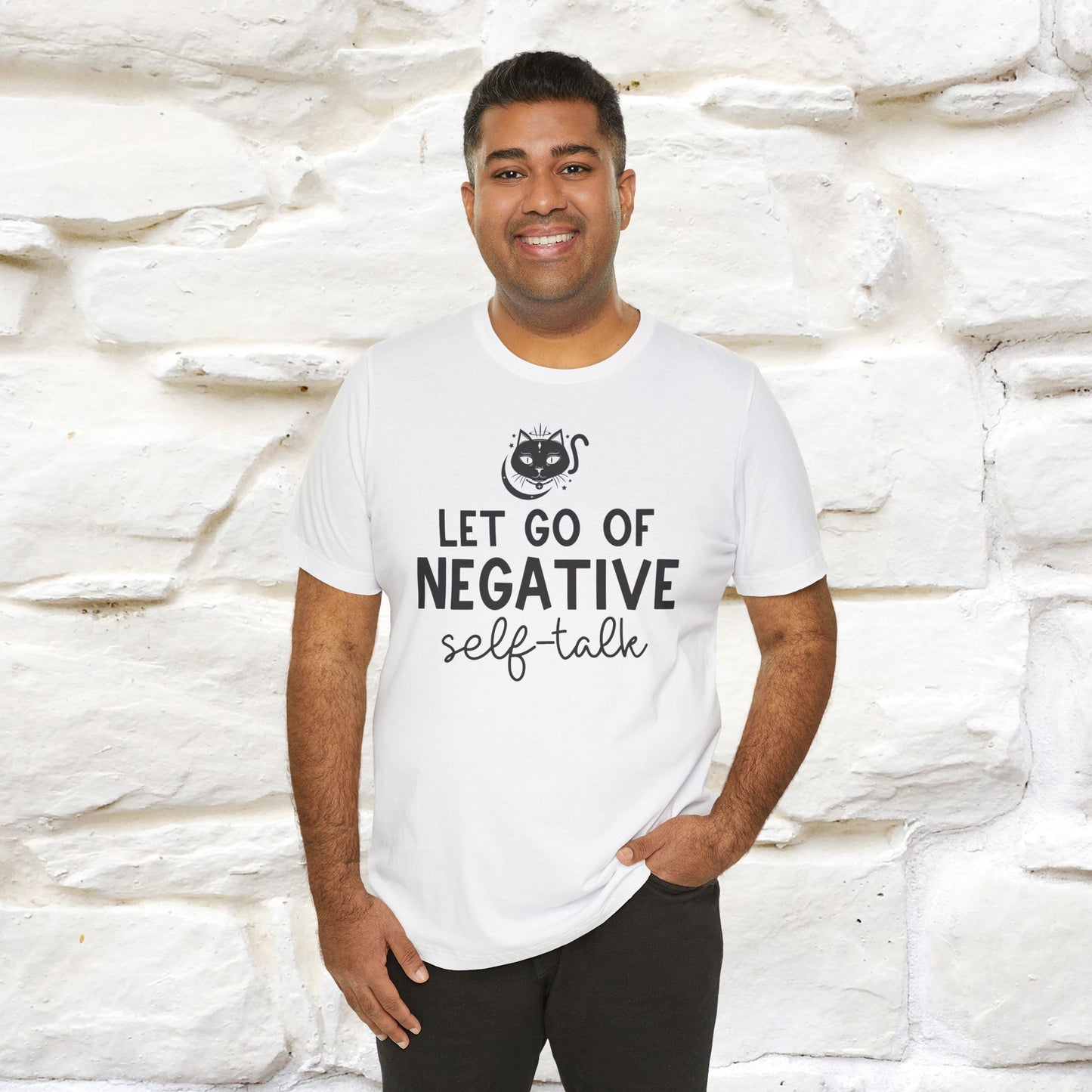 "Let Go of Negative Self-Talk" T-Shirt for Men & Women | 100% Cotton*