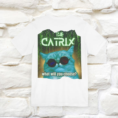 The Catrix: What Will You Choose? T-Shirt | Unisex Front & Back Design | 100% Cotton* Sci-Fi Cat Tee