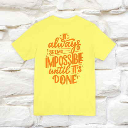 "It Always Seems Impossible Until It’s Done" Cat T-Shirt| Front & Back Design | Nunu&Miao Studio