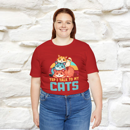 ''Yep, I Talk To My Cats'' Cute Cat T-Shirt for Men & Women | 100% Cotton* 🐾