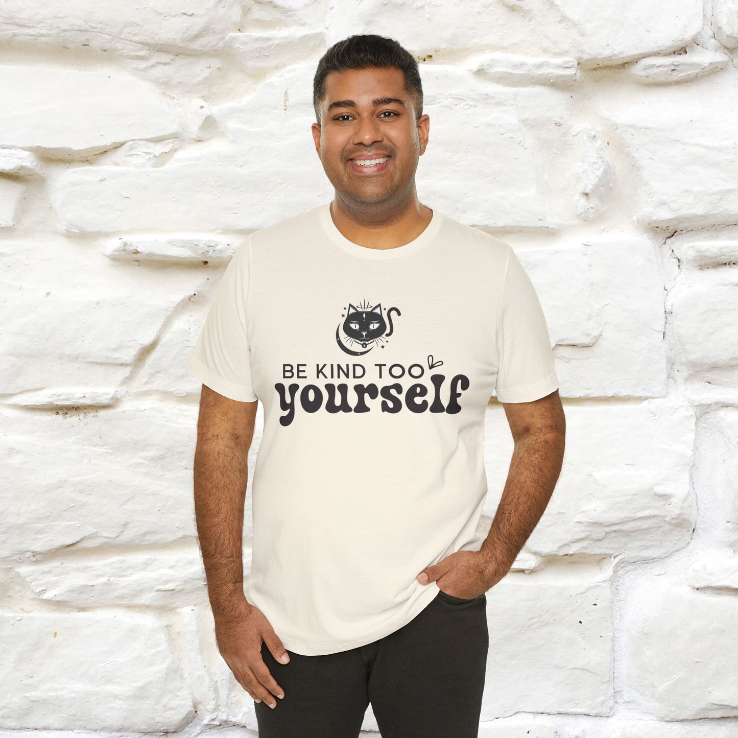 "Be Kind to Yourself" T-Shirt for Men & Women | 100% Cotton*